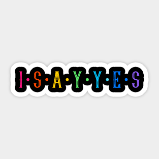 I say yes Sticker